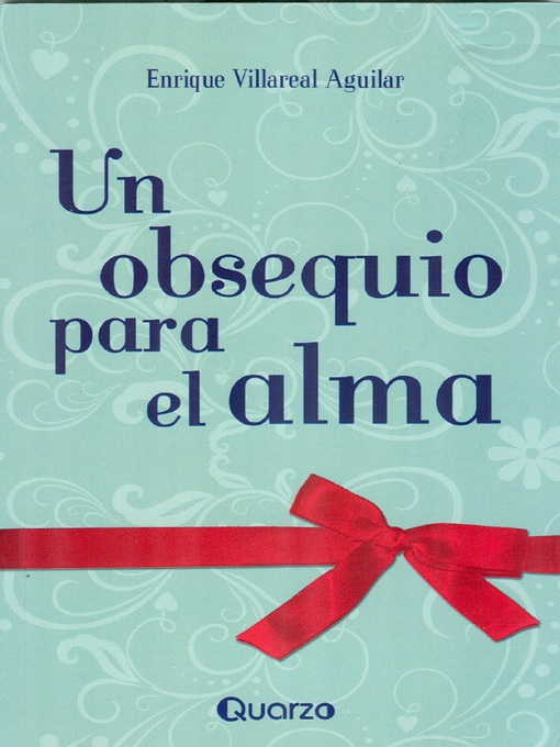 Title details for Un obsequio para el alma by Enrique Villarreal - Available